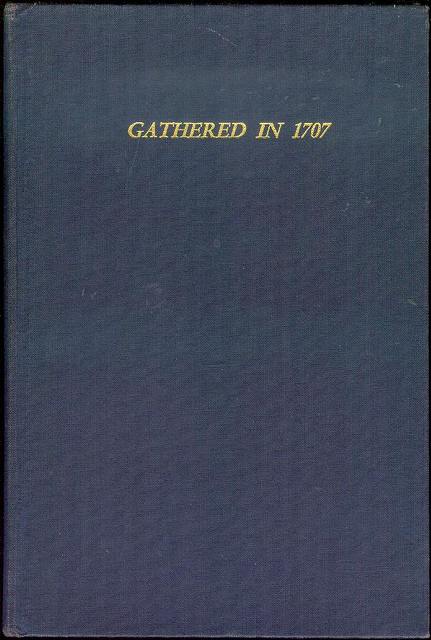 Gathered in 1707: A History of the First Congregational Church, Braintree, Massachusetts, 1707-1957
