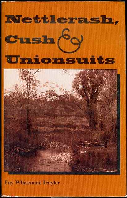 Nettlerash, Cush and Unionsuits