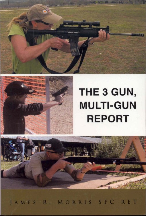Image for The 3 Gun, Multi-Gun Report The 3 Gun, Multi-Gun Report