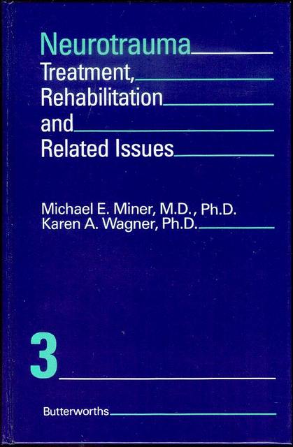 Neurotrauma: Treatment, Rehabilitation and Related Issues No. 3 (Volume 3)