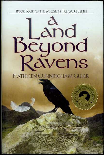 A Land Beyond Ravens (Macsen's Treasure Series, Book 4)