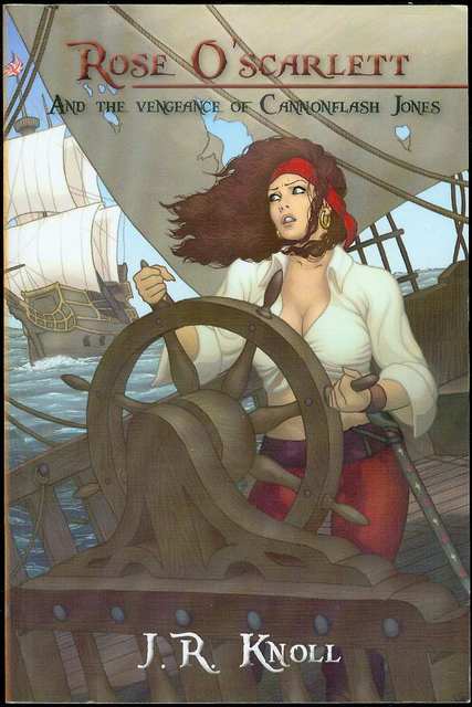 Rose O'scarlett and the Vengeance of Cannonflash Jones