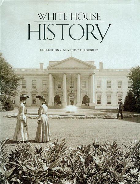 White House History: Collection 2, Numbers 7 Through 12