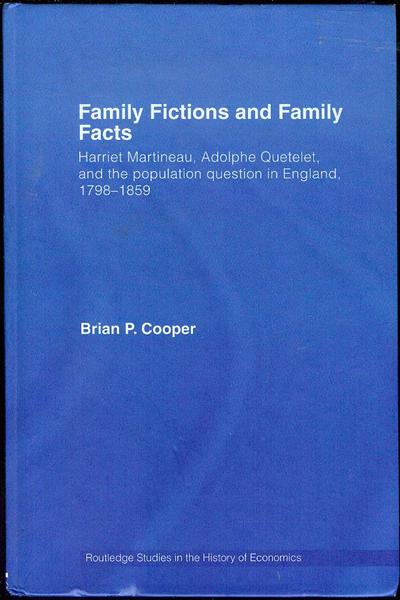 Family Fictions and Family Facts: Harriet Martineau, Adolphe Quetelet and the Population Question in England 1798-1859