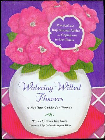 Watering Wilted Flowers: A Healing Guide for Women