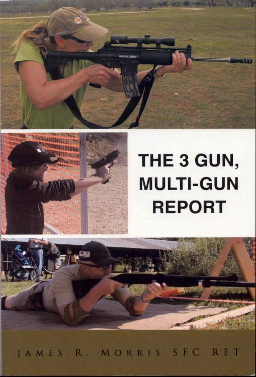 Image for The 3 Gun, Multi-Gun Report The 3 Gun, Multi-Gun Report