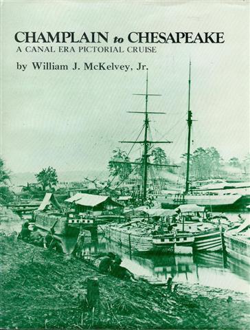 Champlain to Chesapeake: A Canal Era Pictorial Cruise