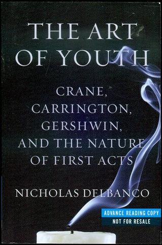 The Art of Youth: Crane, Carrington, Gershwin, and the Nature of First Acts