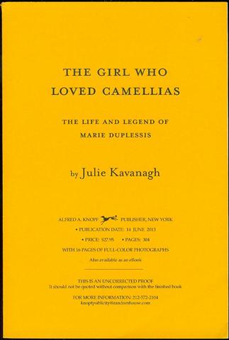 The Girl Who Loved Camellias: The Life and Legend of Marie Duplessis