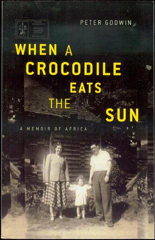When a Crocodile Eats the Sun: A Memoir of Africa