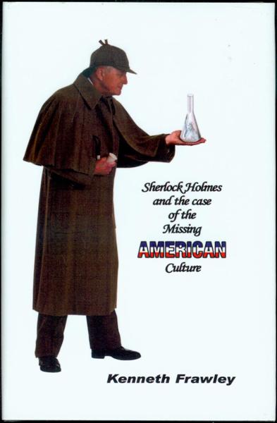Sherlock Holmes and the Case of the Missing American Culture