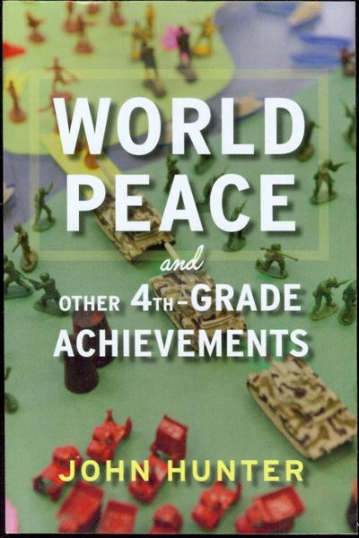 World Peace and Other 4th-Grade Achievements