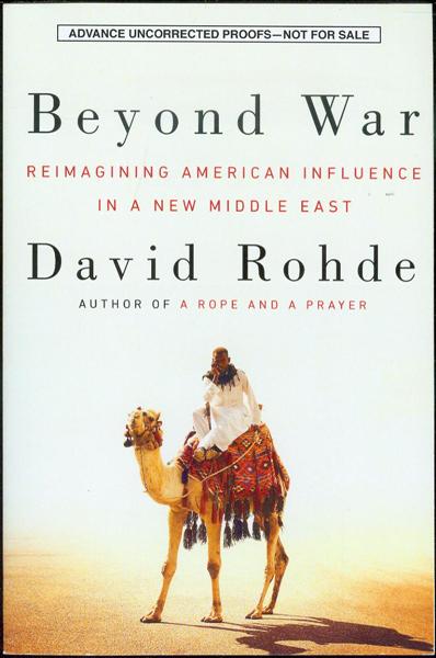 Beyond War: Reimagining American Influence in a New Middle East