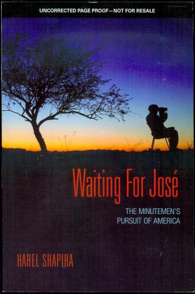 Waiting for Jose: The Minutemen's Pursuit of America