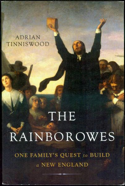 The Rainborowes: One Familys Quest to Build a New England
