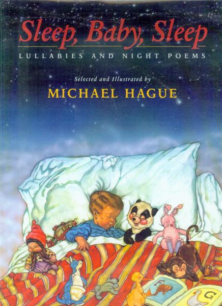 Sleep, Baby, Sleep: Lullabies and Night Poems