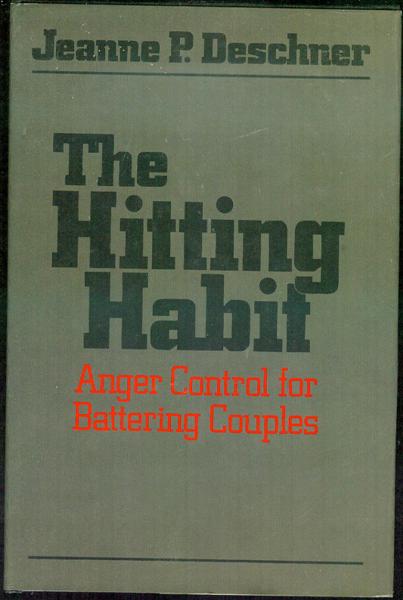 The Hitting Habit: Anger Control for Battering Couples
