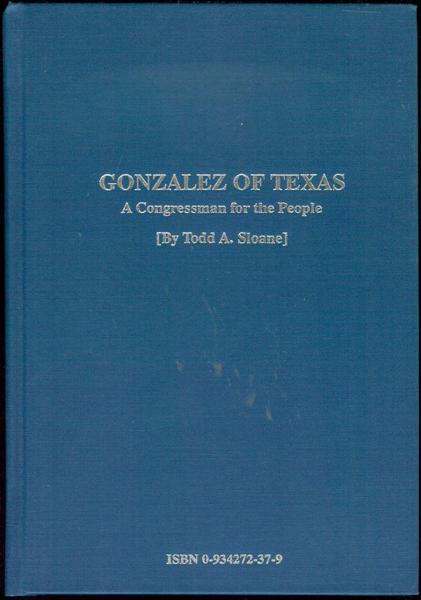 Gonzalez of Texas: A Congressman for the People