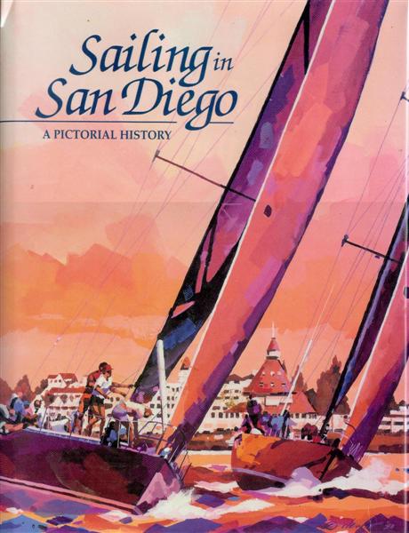 Sailing in San Diego: A Pictorial History