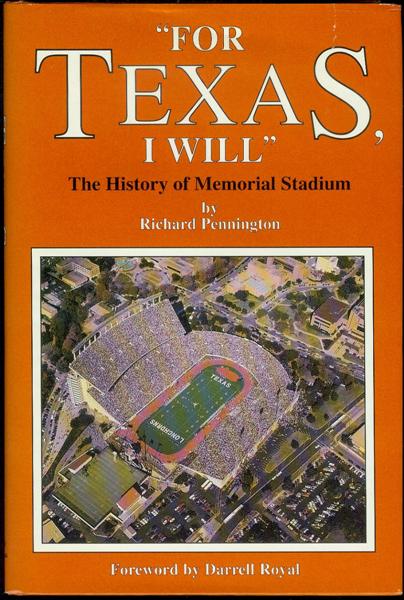 For Texas, I Will: The History of Memorial Stadium