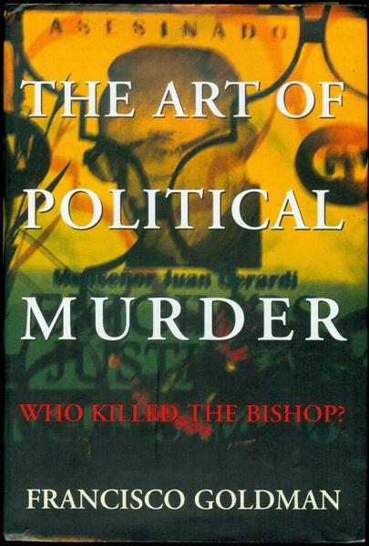The Art of Political Murder: Who Killed the Bishop