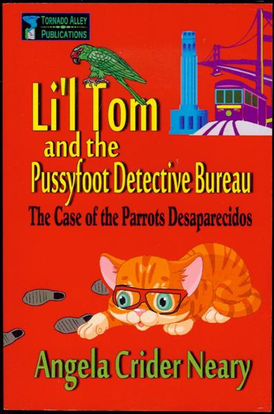 Li'l Tom and the Pussyfoot Detective Bureau: The Case of the Parrots Desaparecidos