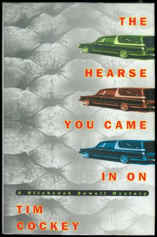 The Hearse You Came In On