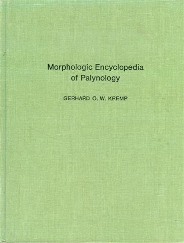 Morphologic Encyclopedia of Palynology: An International Collection of Definitions and Illustrations of Spores and Pollen