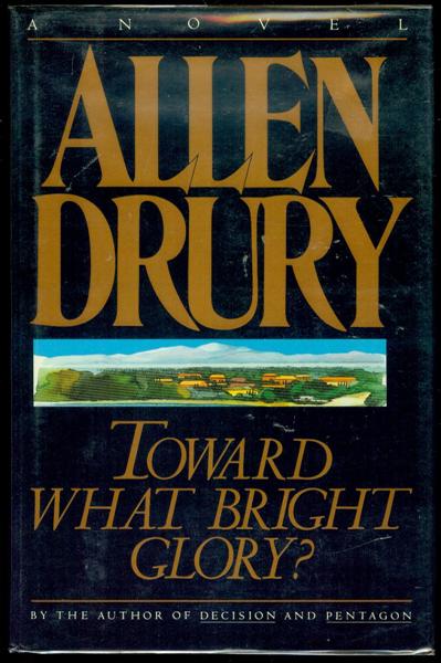 Toward What Bright Glory