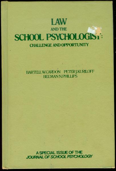 Law and the School Psychologist: Challenge and Opportunity