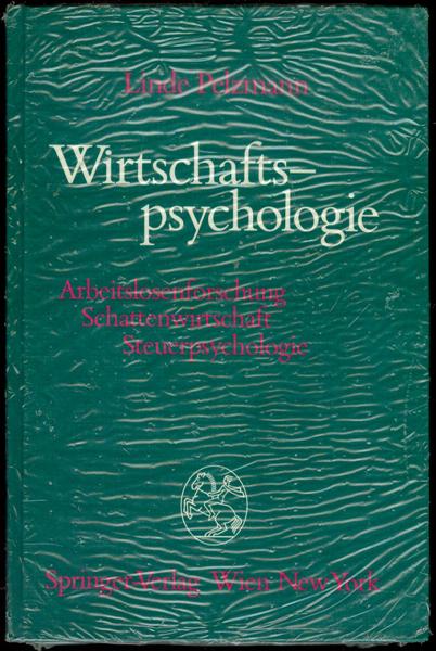 Wirtschaftspsychologie: Arbeitslosenforschung, Schattenwirtschaft, Steuerpsychologie