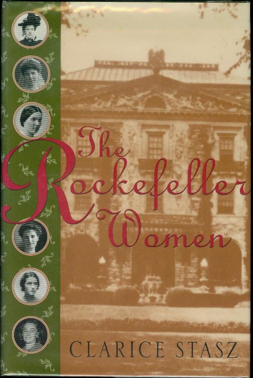 The Rockefeller Women: Dynasty of Piety, Privacy, and Service