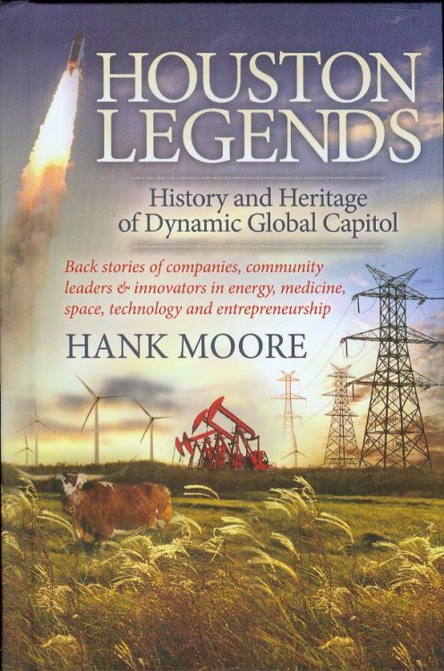 Houston Legends: History and Heritage of Dynamic Global Capitol