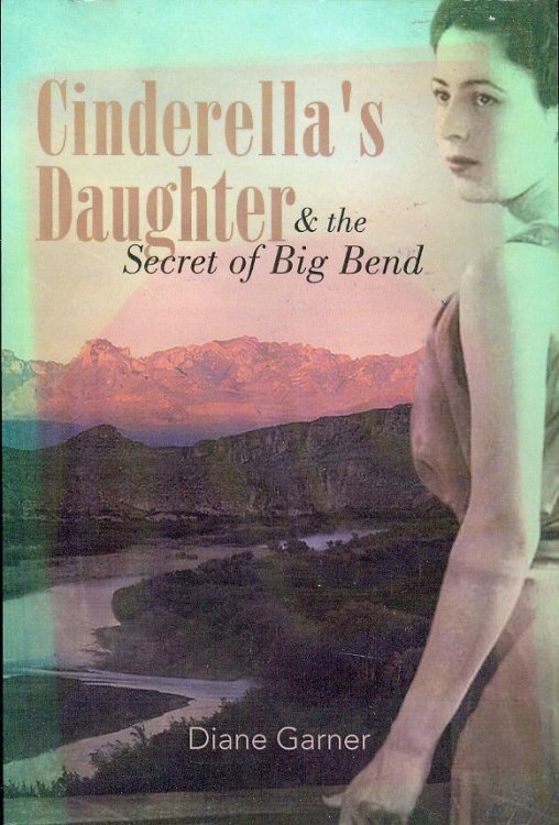 Cinderella's Daughter and the Secret of Big Bend