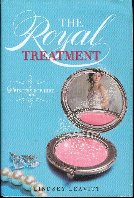 The Royal Treatment (A Princess for Hire Book)