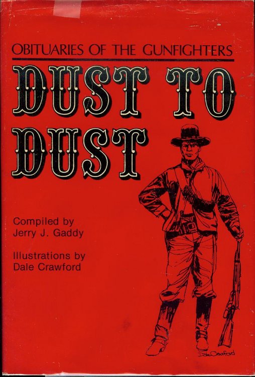 Dust to Dust: Obituaries of the Gunfighters