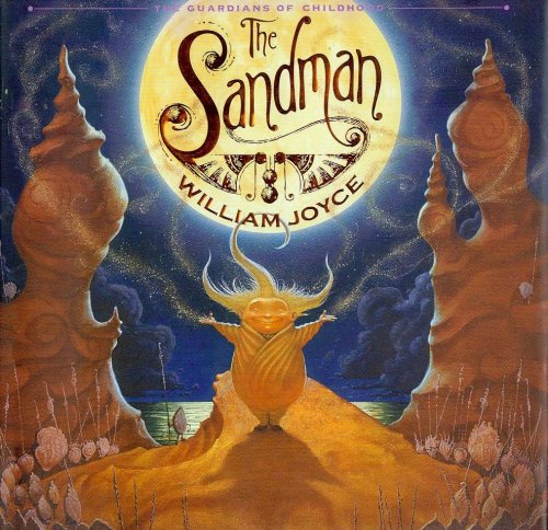 The Sandman: The Story of Sanderson Mansnoozie (The Guardians of Childhood)