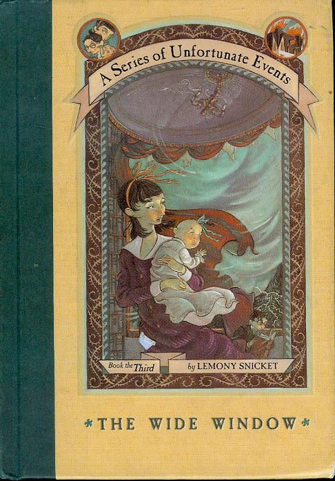 The Wide Window (A Series of Unfortunate Events, Book the Third)
