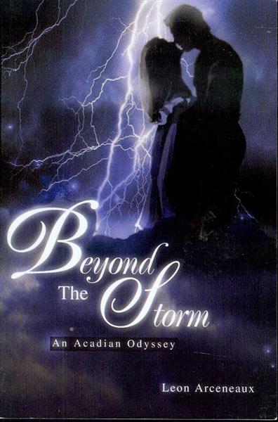 Beyond The Storm: An Acadian Odyssey