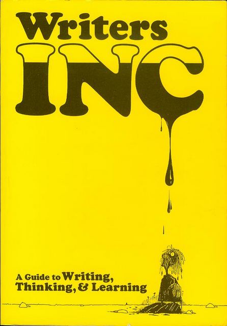 Writers INC: A Guide to Writing, Thinking, & Learning