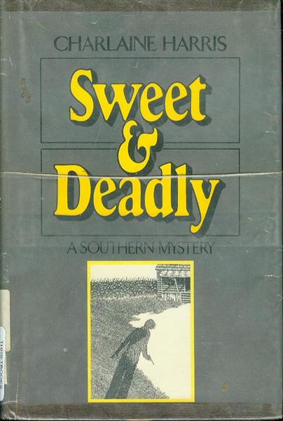 Sweet and Deadly