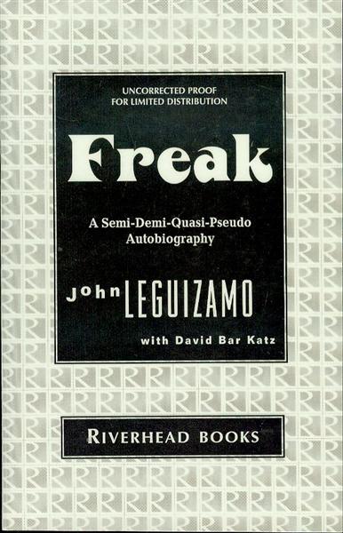 Freak: A Semi-Demi-Quasi-Pseudo Autobiography