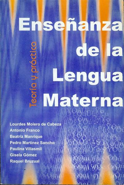 Ensenanza de la Lengua Materna: Teoria y Practica