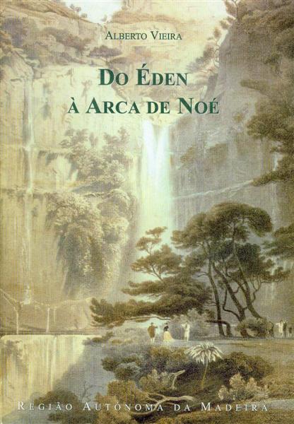 Do den Arca de No: O Madeirense e o Quadro Natural