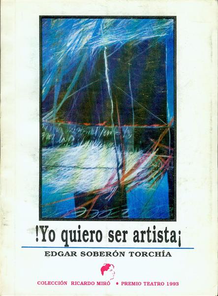 Yo quiero ser artista!: Comedia en dos actos