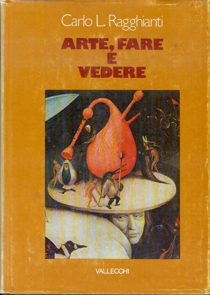Arte, fare e vedere; dall'arte al museo