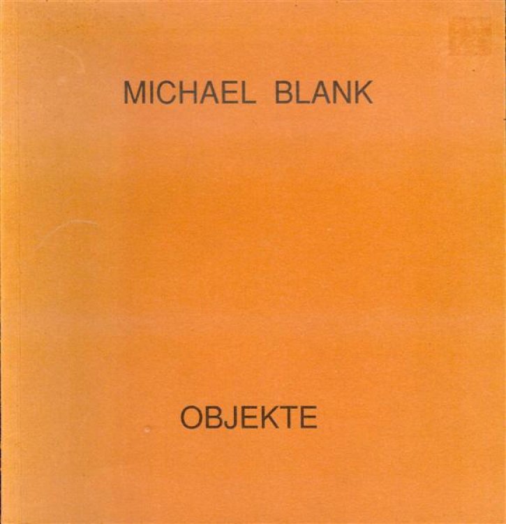 Michael Blank: Objekte 1988-1989