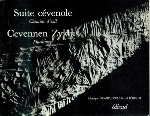 Suite cevenole, chemins d'exil / Cevennen Zyklus, Fluchtwege