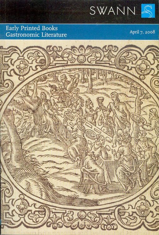 Early Printed Books, Gastronomic Literature (Public Auction Sale 2141, April 7, 2008)