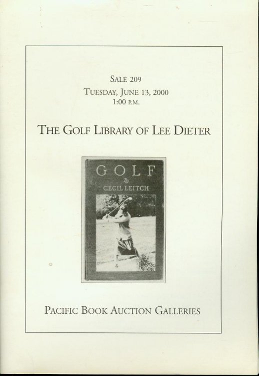 Image for The Golf Library of Lee Dieter (Sale 209, June 13, 2000) The Golf Library of Lee Dieter (Sale 209, June 13, 2000)